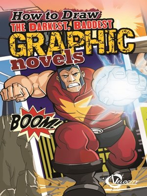 cover image of How to Draw the Darkest, Baddest Graphic Novels
